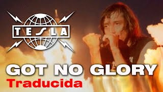 Tesla - Got No Glory (Subtitulado Español + English Subs)