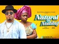 NATURAL OR NOTHING Nigerian Movies 2025 Latest Full Movies