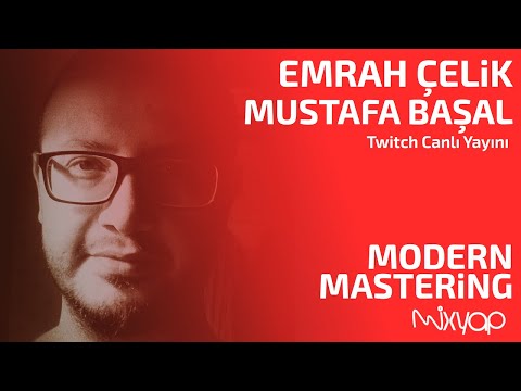 Emrah ÇELİK ve Mustafa BAŞAL İle Modern Mastering