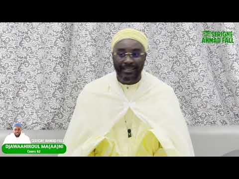 DjawaaHiroul Ma(aa)nii - Cours N°62 par Serigne Ahmad Fall