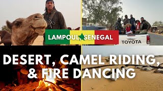 A night under the stars in Senegal’s Lompoul Desert Travel Vlog| 2021| Camel Ride | Fire Dancing