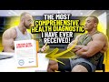 THE MOST COMPREHENSIVE HEALTH DIAGNOSTIC I HAVE EVER RECEIVED