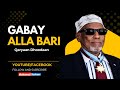 Gabay Alla Bari Ah Qaryaan Abwaan Dhoodaan
