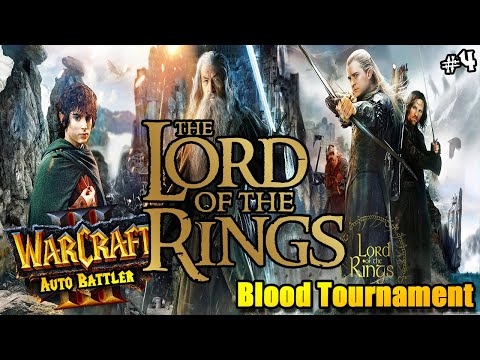Lord of the Rings | Blood Tournament #4