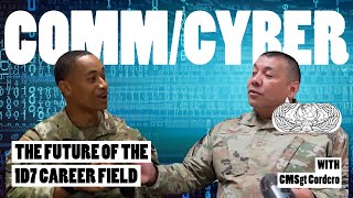 What is Changing in Air Force Comm/Cyber: An Interview with 1D7 CFM CMSgt Cordero