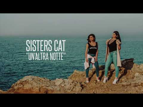 Sisters Cat - Un' Altra Notte (Prod. Larry Joule)