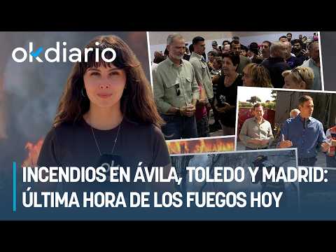 Incendios en Ávila, Toledo y la Comunidad de Madrid: última hora de los fuegos hoy