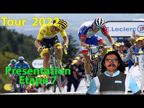 🚴♂️Tour de France 2022🇫🇷 : Présentation étape 7 (Parcours, Pronos, Histoire, Pogacar...)