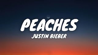 Justin Bieber - Peaches (Lyrics) ft. Daniel Caesar, Giveon