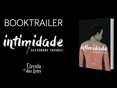 #Booktrailer Intimidade de Alexandre Tavares