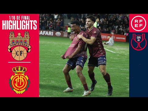 Resumen | Copa del Rey | Pontevedra CF 3-0 RCD Mallorca | Dieciseisavos de final