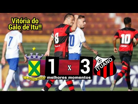 ITUANO VENCE E ESCAPA DO REBAIXAMENTO | SANTO ANDRÉ 1 X 3 ITUANO - MELHORES MOMENTOS HD | PAULISTÃO