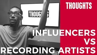 Influencers vs Recording Artists | How social media Influencers and Personality defy Artists