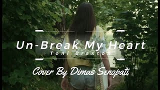 Download lagu Un-Break My Heart - Cover By Dimas Senopati | Coverlirik88 mp3 Download lagu Un-Break My Heart - Cover By Dimas Senopati | Coverlirik88 mp3
