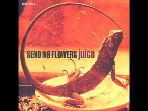 Send No Flowers - Juice [Full Album]