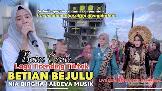 Download lagu LAGU TRENDING TIKTOK BATES CERITE | BETIAN BEJULU NIA DIRGHA BIKIN SEDIH | ALDEVA MUSIK mp3