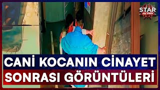 Eşinin Canına Kıymadan Önceki Anları ve Sonraki Hali Ortaya Çıktı | St