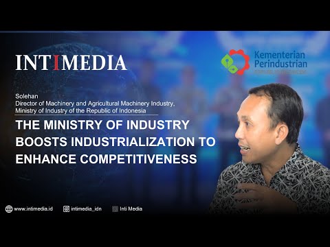 Thumbnail for  Solehan - The Ministry of Industry boosts industrialization to enhance competitiveness