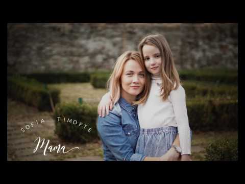 Sofia Timofte - Mama (Official Audio)