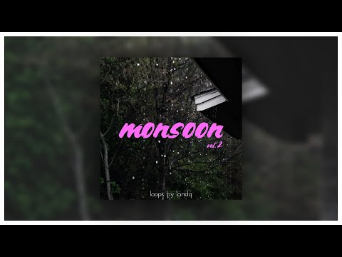 ROYALTY FREE Lofi/Chillhop Sample Pack - "monsoon vol. 2" by landq