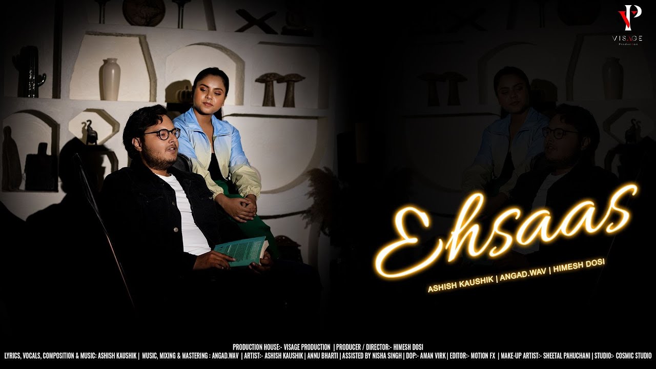 EHSAAS IAshish Kaushik I Angad.Wav I Himesh Dosi