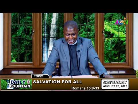 DAILY FOUNTAIN DEVOTIONAL OF AUGUST 26, 2023 - THE REV'D. HENRY OLUWATUMILARA AKINNUBI