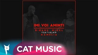Bibanu MixXL feat. Kamelia - Imi voi aminti (Official Single)