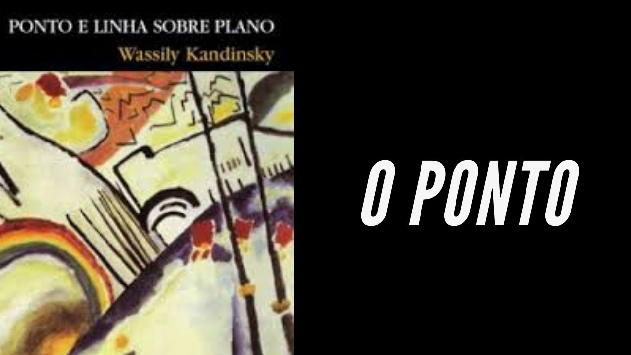 O Ponto para Wassily Kandinsky