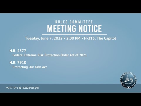 Rules Committee Meeting on H.R. 2377 and H.R. 7910 | House of Representatives Committee on Rules
