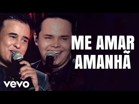 Matheus & Kauan - Me Amar Amanhã