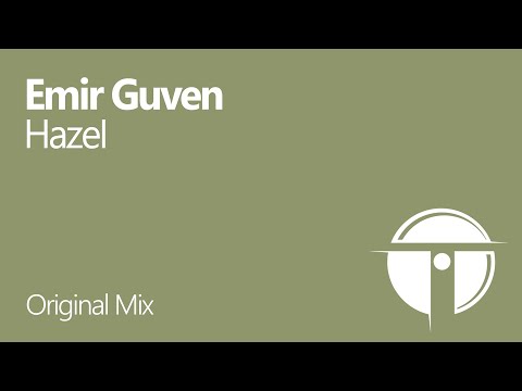 Emir Guven - Hazel (Original Mix) OUT NOW!