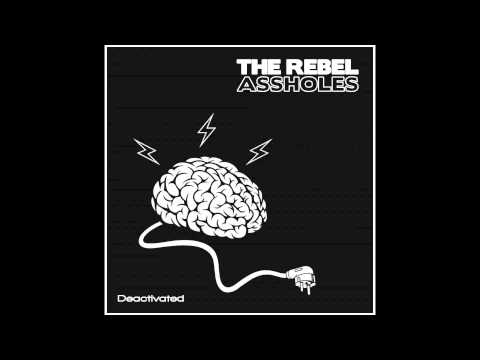 The Rebel Assholes - Wait (2012)