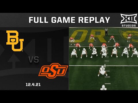 Baylor vs. Oklahoma State (12.4.21) 2021 Big 12 Championship Full Game Replay