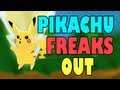 Pikachu Freaks Out