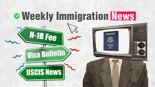 🛑 US Immigration Updates: H-1B Fee, Visa & Citizenship