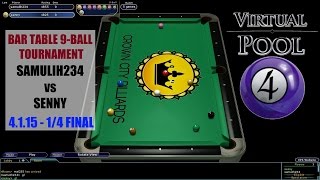 Virtual Pool 4 Online - 1/4 Final 4.1.15 Samulih234 vs Senny