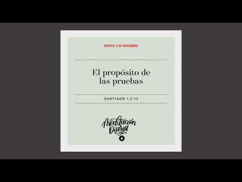 El propósito de las pruebas – Meditación Diaria