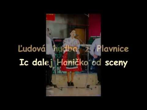 Ľudová hudba z Plavnice - Ic dalej Haničko od sceny