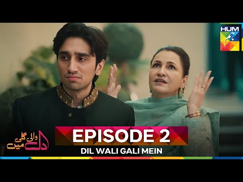Dil Wali Gali Mein Episode 2