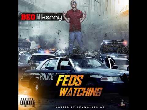 CEO Lil Kenny -  BEO Lil Kenny: Feds Watchin [Full Mixtape]