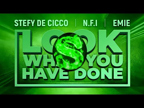 Stefy De Cicco x N.F.I x Emie - Look What You Have Done