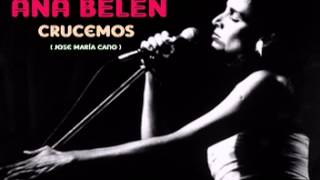 ANA BELEN - CRUCEMOS  (1986)