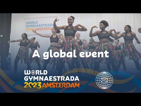 World Gymnaestrada Amsterdam 2023 – A global event