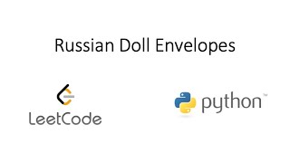 YouTube video 'Leetcode - Russian Doll Envelopes (Python)'