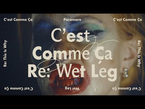 Video thumbnail for C’est Comme Ça (Re: Wet Leg)