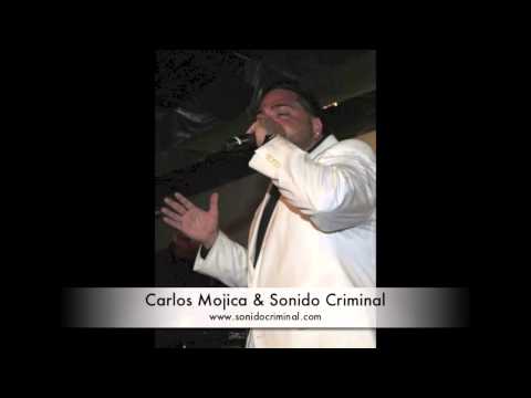 CARLOS MOJICA & SONIDO CRIMINAL 