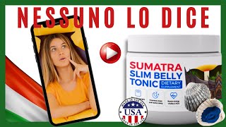SUMATRA SLIM BELLY TONIC ❌⛔TANTE ATTENZIONE! ⛔❌ Sumatra Slim Belly Tonic per dimagrire   Recensioni?