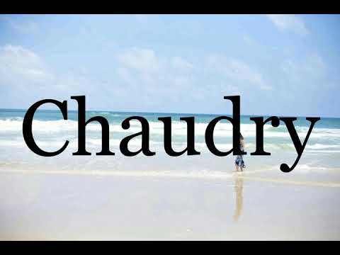 How To Pronounce Chaudry🌈🌈🌈🌈🌈🌈Pronunciation Of Chaudry