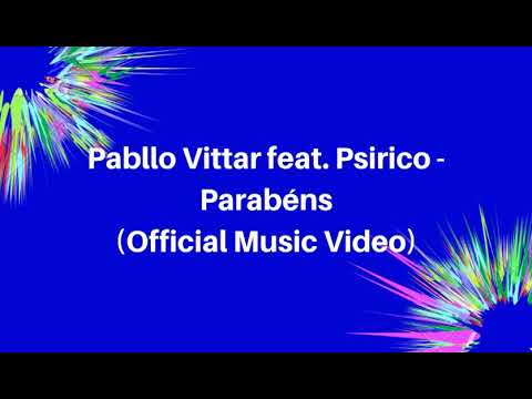 Pabllo Vittar feat. Psirico - Parabéns (Official Music Video)