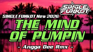 Download lagu SINGLE FUNKOT ‼️ - THE MIND OF PUMPIN (Hard Instrument) New 2026 - ( Angga Dee Rmx ) mp3